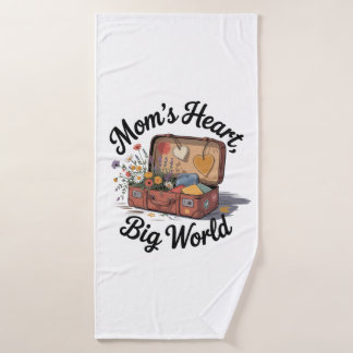 Mom’s Heart, Big World Bath Towel