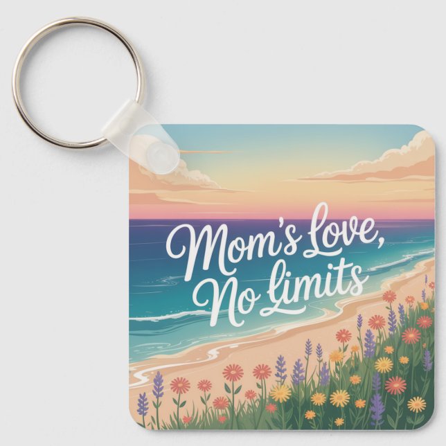 Mom’s Love, No Limits Key Ring (Front)