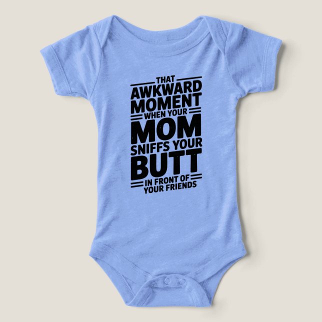 Mom Sniffs Butt Funny Baby Bodysuit Gift (Design Front)