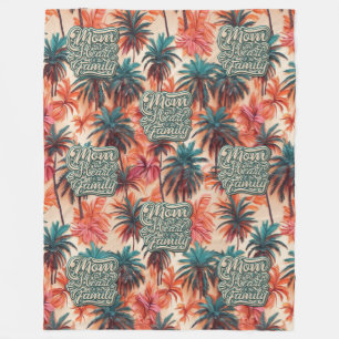 Mom the Heart of the Family Tropical Pattern Fleece Blanket