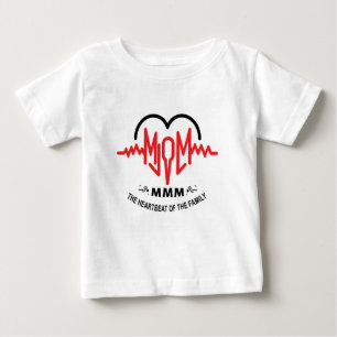 MOM The Heartbeat Of The Family Baby T-Shirt