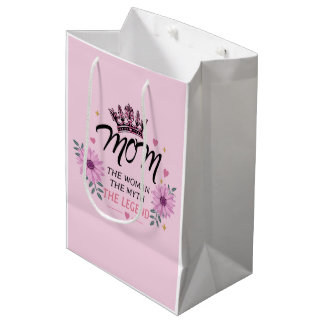 Mom The Legend Mother's Day Gift Medium Gift Bag