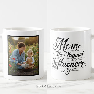 Mom The Original Influencer Trendy Custom 1 Photo Coffee Mug