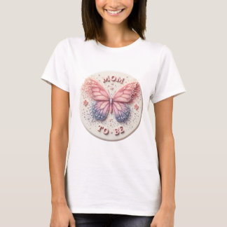 Mom to Be Announcement - Elegant Butterfly Themed T-Shirt