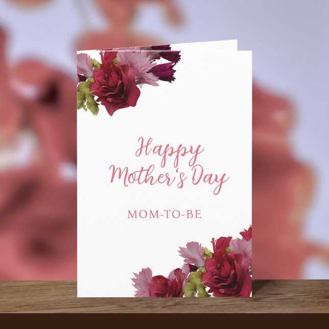 Mom to Be Floral Happy Mother's Day Card (Mother's Day Card for the mom-to-be! )