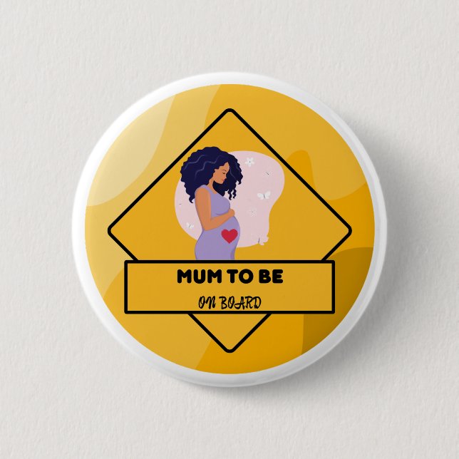 Mom-to-be Sign Bump On Board Sign Pregnant Lady 6 Cm Round Badge (Front)