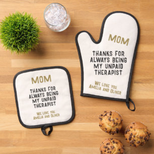 Mom Unpaid Therapist Funny Humor Mother's Day Oven Mitt & Pot Holder Set