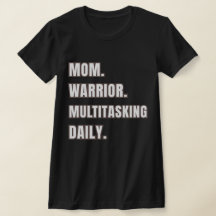 Mom Warrior Multitasking Daily/ Mom Gifts Black