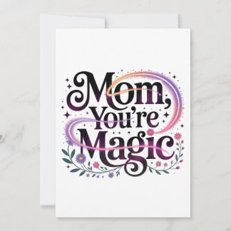 Mom, You’re Magic Holiday Card