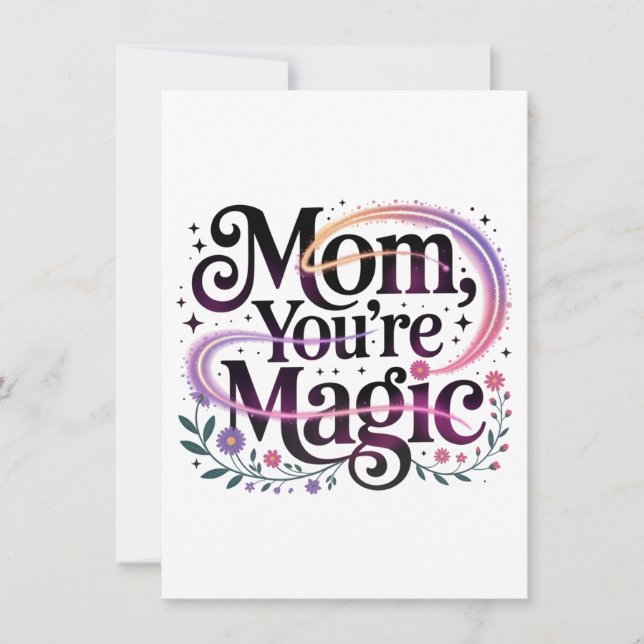Mom, You’re Magic Invitation (Front)