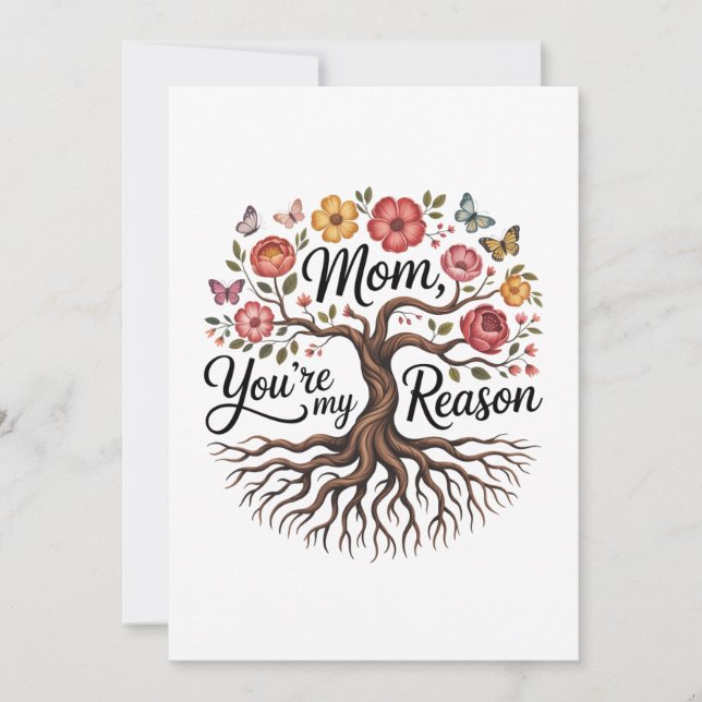 Mom, You’re My Reason Invitation (Front)
