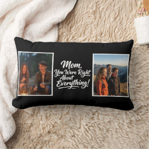 Mom You Were Right Two Photo Brush Script Keepsake Lumbar Cushion