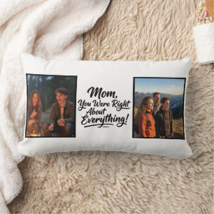 Mom You Were Right Two Photo Brush Script Keepsake Lumbar Cushion