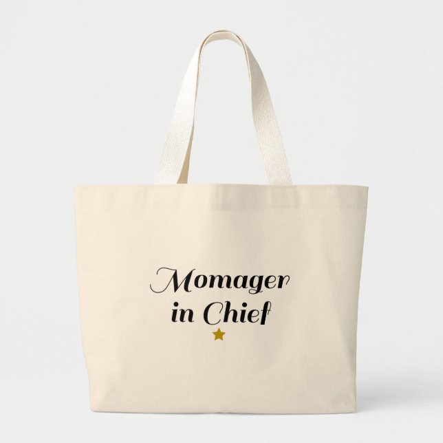 Momager in Chief Large Tote Bag (Front)