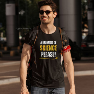 moment of science funny chemistry teacher yellow  T-Shirt