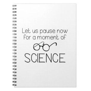 Moment Of Science Notebook