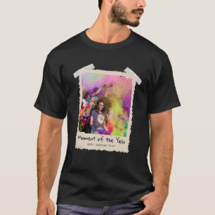 Moment of the Year Custom Photo Shirt, Fun Memory T-Shirt