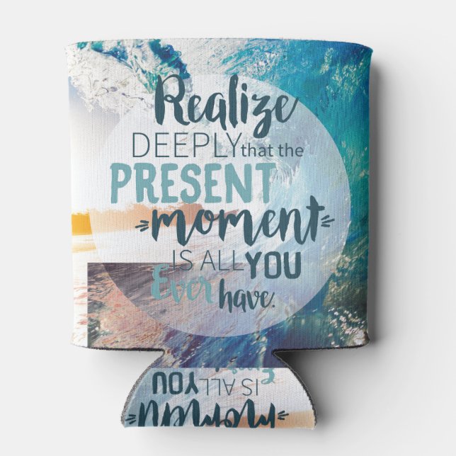 Moments Encouragement Success Life Tips Quote Art Can Cooler (Back)