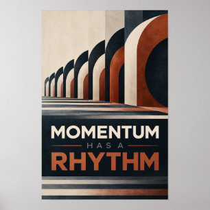 Momentum Has a Rhythm Retro Geometric Typography W Poster