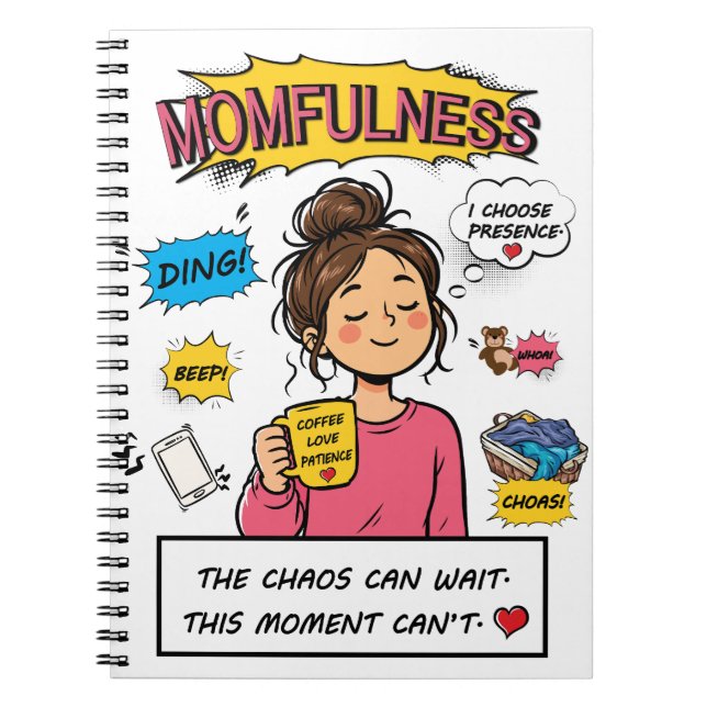 Momfulness Comic Mindful Mum Quote Art Notebook (Front)