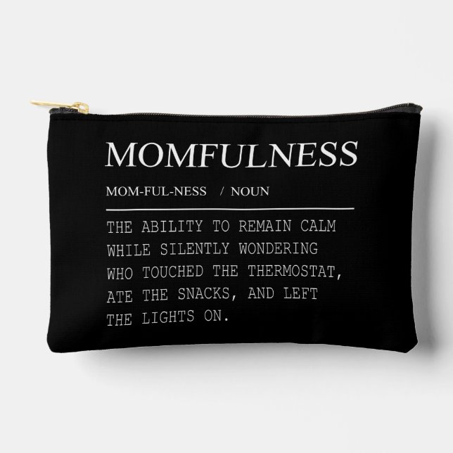 Momfulness Definition Funny Thermostat Mum Design Accessory Pouch (Front)