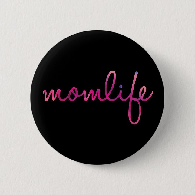 MomLife 2¼ Inch Round Button (Front)