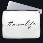 #MomLife | Motherhood Modern Script Mother's Day Laptop Sleeve<br><div class="desc">#MomLife hashtag quote art design in a modern stylish handwritten script typography in a minimalist contemporary design style. The perfect gift for any mum to celebrate motherhood,  your mum's birthday or Mother's Day!</div>