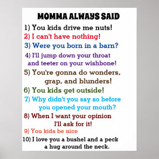 MOMMA ALWAYS SAID poster
