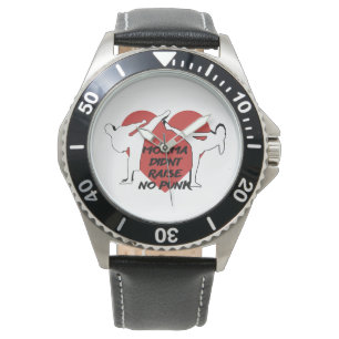 Momma didn't raise no punk watch