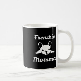 Momma. French Bulldog Lover Mum Coffee Mug