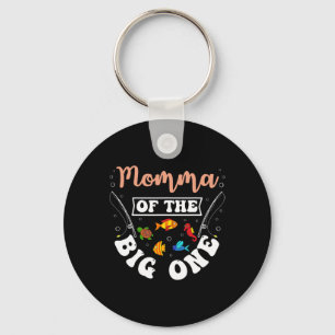 Momma Of The Big One Fishing Birthday Party Bday C Key Ring