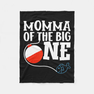 Momma Of The Big One Fishing Boy First Birthday Of Fleece Blanket