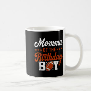 Momma of the birthday boy football 1st bday coffee mug