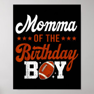 Momma of the birthday boy football 1st bday  poster