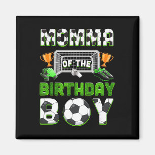Momma Of The Birthday Boy Soccer Family Matching P Magnet