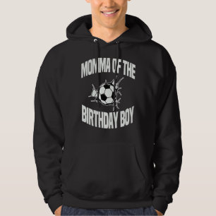 Momma Of The Birthday Boy Soccer Team Bday Party M Hoodie
