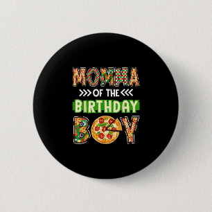 Momma of the boy birthday boy pizza lover party  6 cm round badge