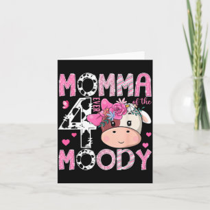 Momma of The Four Ever Moody 4th Birthday Girl Cow Card