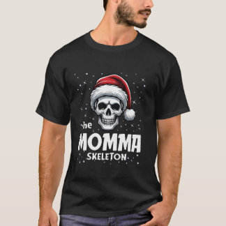 Momma Skeleton Funny Christmas Family Matching T-Shirt