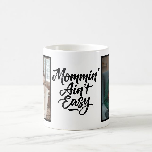 Mommin Ain't Easy Brush Script Custom 2 Photo Coffee Mug (Center)