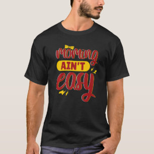 Mommin Ain't Easy Women Mother Day Special Love T-Shirt
