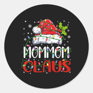 Mommom Claus Christmas Santa Matching Family Xmas  Classic Round Sticker