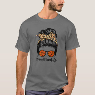 Mommom Life Messy Bun Hair Funny Basketball Mum Mo T-Shirt