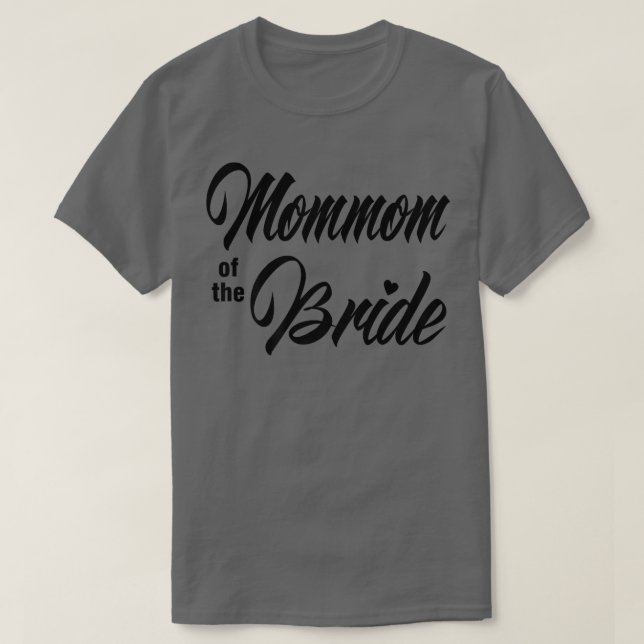 Mommom Of Bride Wedding Party Matching White  T-Shirt (Design Front)