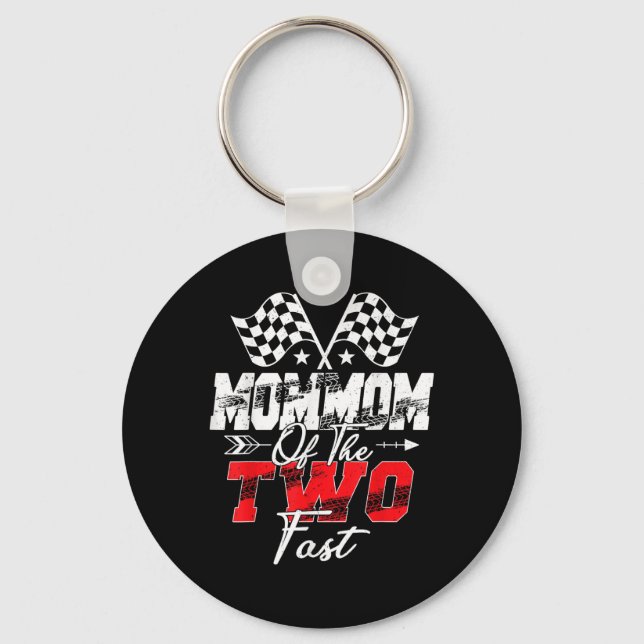 Mommom Of The Two Fast Second Birthday Racing Car  Key Ring (Front)