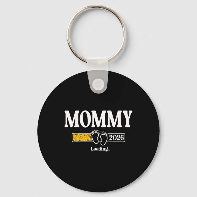 Mommy 2026 Loading Mom Est. 2026, Mother 2026 New  Key Ring (Front)
