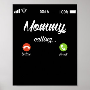 Mommy Calling Decline Accept Poster
