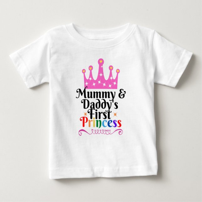 Mommy & Daddy's First Princess Baby T shirt 6 mths (Front)