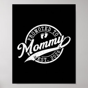 Mommy Est 2026 New Mom Announcement Promoted To Mo Poster