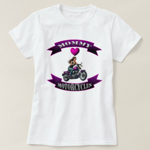 Mommy Loves Motorcycles T-Shirt